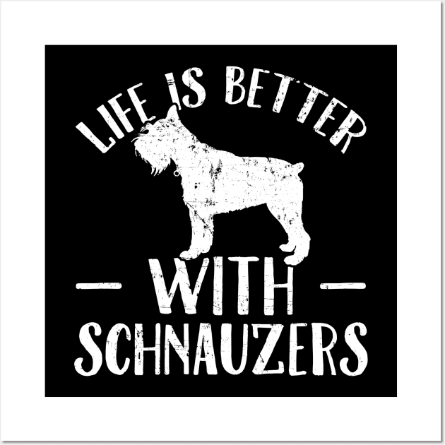 Life is better with schnauzers Wall Art by captainmood